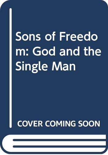 9780310201618: Sons of Freedom: God and the Single Man