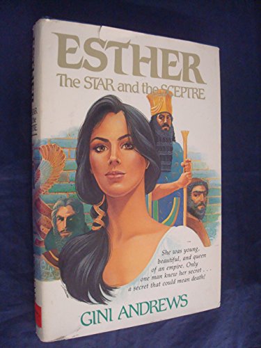 9780310201809: Title: Esther The star and the sceptre a novel