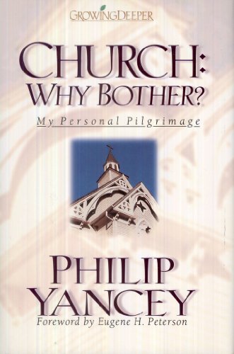 9780310202004: Church, Why Bother?: My Personal Pilgrimage
