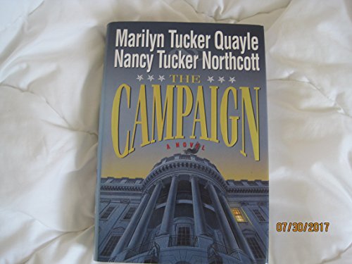 9780310202318: The Campaign: A Novel