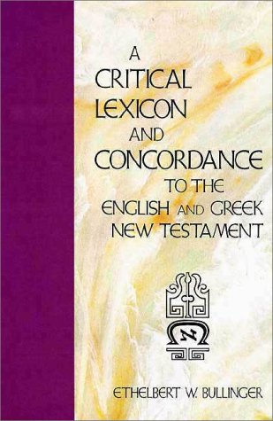9780310203100: A Critical Lexicon and Concordance to the English and Greek New Testament