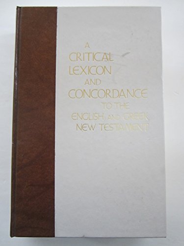 9780310203100: Critical Lexicon and Concordance to the English and Greek New Testament