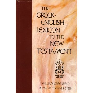 Stock image for The Greek English Lexicon to the New Testament for sale by Emily's Books