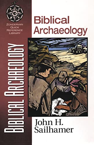 Biblical Archaeology (9780310203933) by Sailhamer, John H.