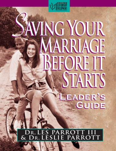 Beispielbild fr Saving Your Marriage Before It Starts: Leader's Guide zum Verkauf von SecondSale
