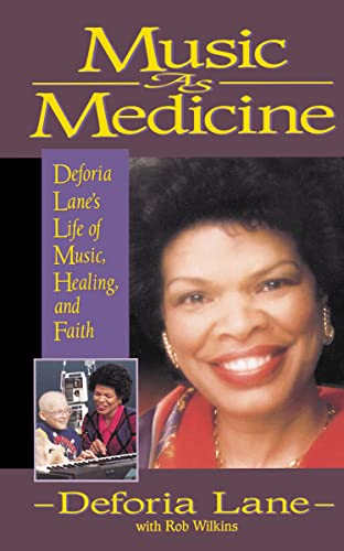 Stock image for Music As Medicine: Deforia Lane's Life of Music, Healing, and Faith for sale by Revaluation Books