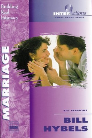 9780310206750: Marriage: Building Real Intimacy: No. 2 (Interactions)