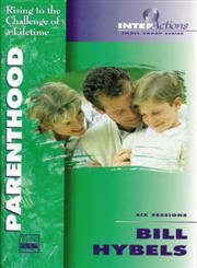 9780310206767: Parenthood: Rising to the Challenge of a Lifetime: No. 3 (Interactions)