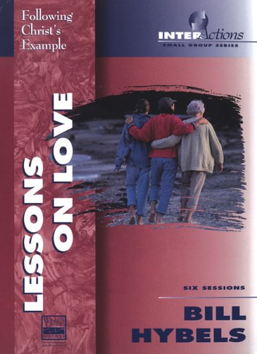 Stock image for Lessons on Love: Following Christ's Example (InterActions Small Group Studies) for sale by Irish Booksellers