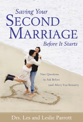 Stock image for Saving Your Second Marriage Before It Starts: Nine Questions to Ask Before (And After) You Remarry for sale by Revaluation Books