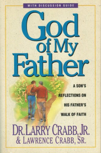 9780310207634: God of My Father: A Son's Reflections on His Father's Walk of Faith