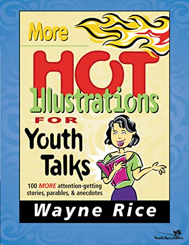 Stock image for More Hot Illustrations for Youth Talks (Youth Specialties) for sale by AwesomeBooks