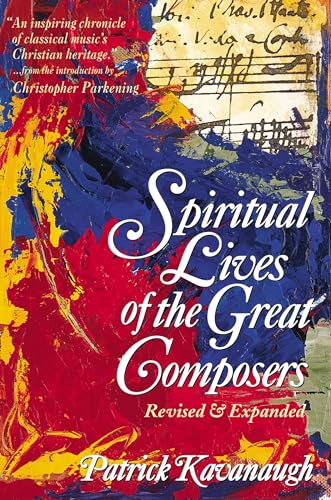 Beispielbild fr Spiritual Lives of the Great Composers zum Verkauf von ThriftBooks-Reno