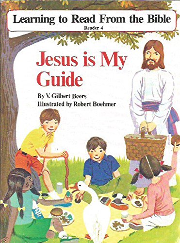 Beispielbild fr Jesus is My Guide : Learning to Read from the Bible : Reader 4 zum Verkauf von Wonder Book