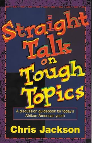 Imagen de archivo de Straight Talk on Tough Topics a la venta por Open Books