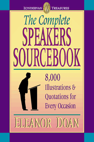9780310209515: The Complete Speakers Sourcebook: 8,000 Illustrations & Quotations for Every Occasion (Zondervan Treasures)