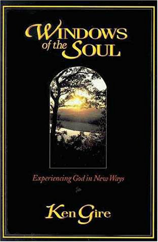 9780310209720: Windows of the Soul: Experiencing God in New Ways