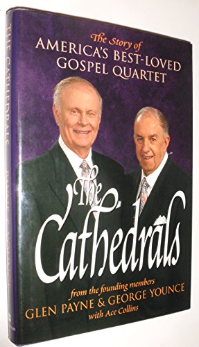Beispielbild fr The Cathedrals : The Story of America's Best-Loved Gospel Quartet zum Verkauf von Better World Books