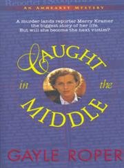 Stock image for Caught in the Middle (Amhearst Mystery Series #1) for sale by Wonder Book