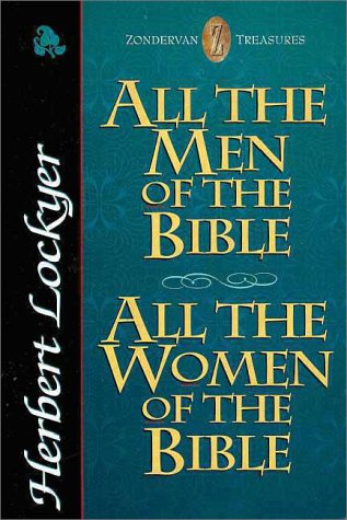 All the Men of the Bible , All the Women of the Bible (9780310209966) by Lockyer, Herbert