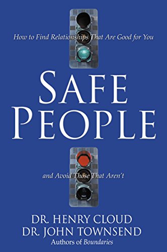 Stock image for Safe People: How to Find Relationships That Are Good for You and Avoid Those That Aren't for sale by ThriftBooks-Atlanta