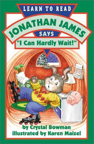Beispielbild fr Jonathan James Says, "I Can Hardly Wait (Jonathan James Series) zum Verkauf von SecondSale