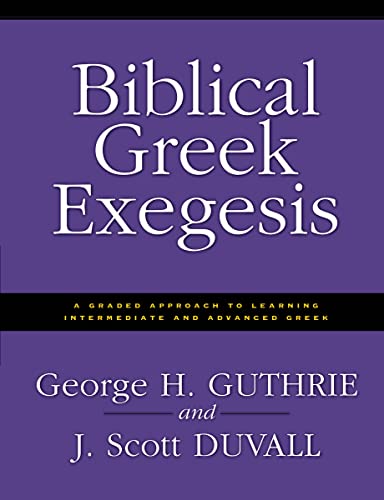 Beispielbild fr Biblical Greek Exegesis zum Verkauf von Indiana Book Company