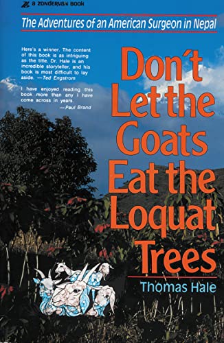 Stock image for Don't Let the Goats Eat the Loquat Trees for sale by SecondSale