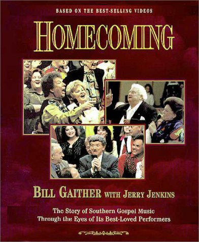 Homecoming (9780310213253) by Gaither, Bill; Jenkins, Jerry B.