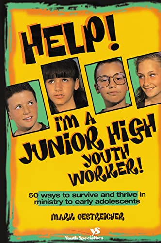 Stock image for Help! I'm a Junior High Youth Worker! for sale by HPB-Diamond