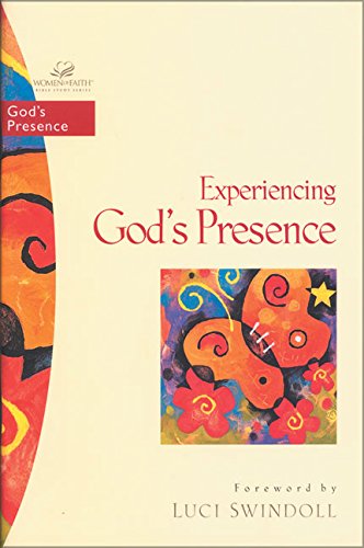Stock image for Experiencing God's Presence (Women of Faith Bible Study Series) for sale by Wonder Book