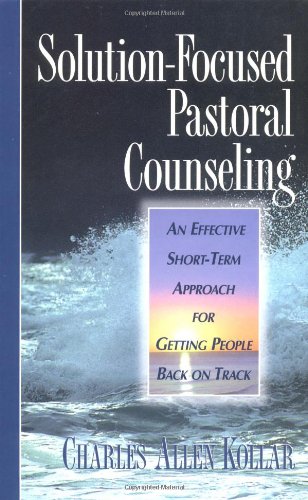 Beispielbild fr Solution-Focused Pastoral Counseling zum Verkauf von Goodwill Books