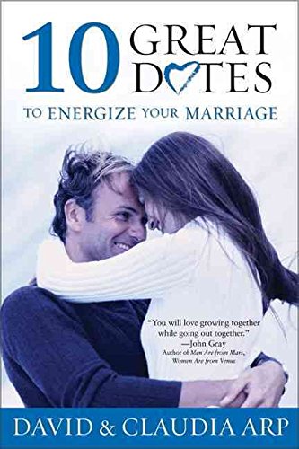 9780310213505: 10 Great Dates to Energize Your Marriage: The Best Tips from the Marriage Alive Seminars