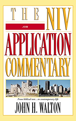 Job (The NIV Application Commentary) (9780310214427) by Walton, John H.