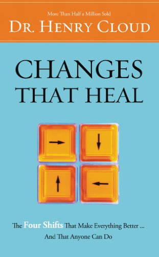 9780310214632: Changes That Heal: The Four Shifts That Make Everything Better...And That Anyone Can Do