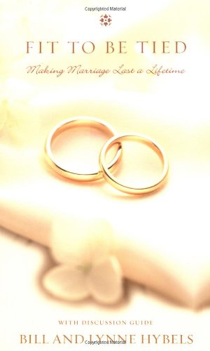 9780310214656: Fit to Be Tied: Making Marriage Last a Lifetime