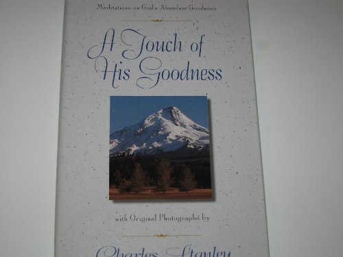 9780310214892: A Touch of His Goodness: Meditations on God's Abundant Goodness