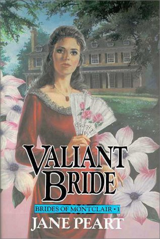 9780310215066: Valiant Bride (Brides of Montclair Series Vol. 1)