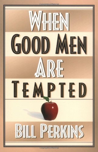 Stock image for When Good Men Are Tempted for sale by Orion Tech