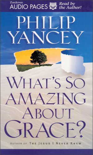 Stock image for What's So Amazing About Grace? for sale by The Yard Sale Store