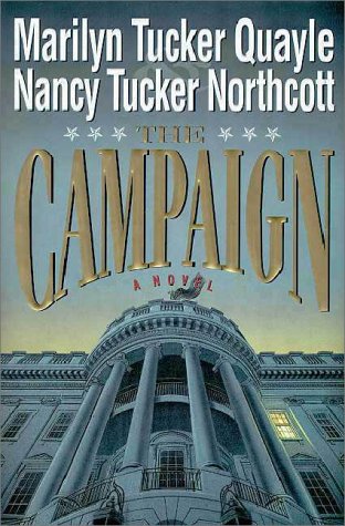 Stock image for The Campaign: A Novel for sale by Wonder Book