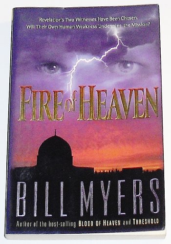 Stock image for Fire of Heaven (Fire of Heaven Trilogy, Book 3) for sale by Top Notch Books