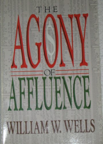 Beispielbild fr The Agony of Affluence zum Verkauf von Wonder Book