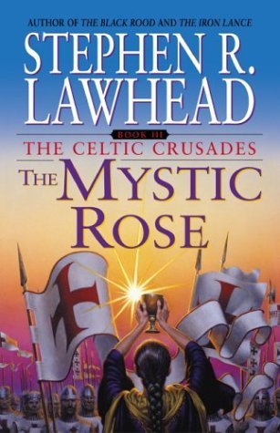 Imagen de archivo de The Mystic Rose (The Celtic Crusades #3) a la venta por Wonder Book