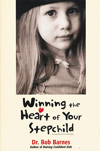 9780310218043: Winning the Heart of Your Stepchild