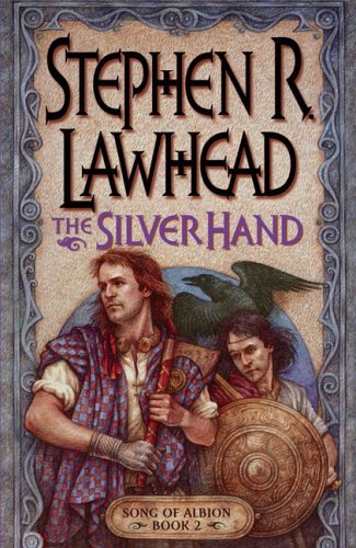 Stock image for The Silver Hand (Song of Albion, Volume 2) for sale by Once Upon A Time Books