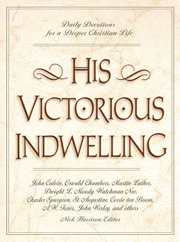 Imagen de archivo de His Victorious Indwelling a la venta por Once Upon A Time Books