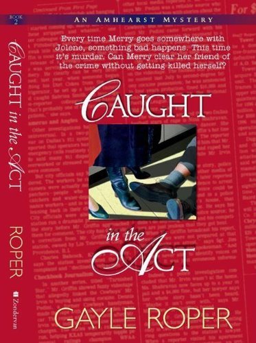 Stock image for Caught in the Act (Amhearst Mystery Series #2) for sale by Wonder Book