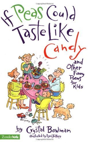 9780310219507: If Peas Could Taste Like Candy: And Other Funny Poems for Kids