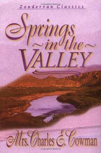 Springs in the Valley - Cowman, L. B. E.